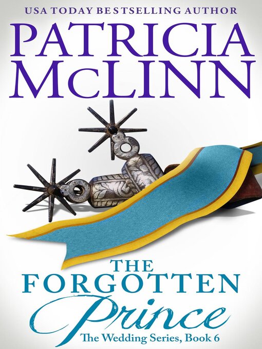 Title details for The Forgotten Prince (The Wedding Series, Book 9) by Patricia McLinn - Available